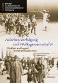 Zwischen Verfolgung und »Volksgemeinschaft«