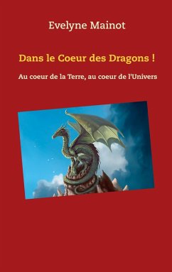 Dans le coeur des Dragons ! (eBook, ePUB) Dans le coeur des Dragons ! (eBook, ePUB)