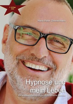 Hypnose und mein Leben (eBook, ePUB) - Zimmermann, Hans-Peter