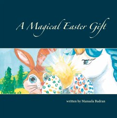 A Magical Easter Gift (eBook, ePUB) - Badran, Manuela