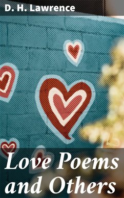 Love Poems and Others (eBook, ePUB) - Lawrence, D. H.