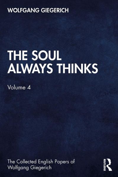 The Soul Always Thinks (eBook, ePUB) The Soul Always Thinks (eBook, ePUB)