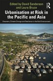 Urbanisation at Risk in the Pacific and Asia (eBook, ePUB)