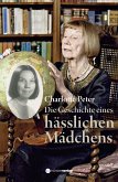 Die Geschichte eines hässlichen Mädchens (eBook, ePUB)