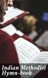 Indian Methodist Hymn-book (eBook, ePUB) - Bild 1