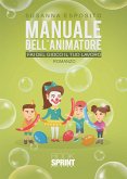 Manuale dell’animatore - Fai del gioco il tuo lavoro (eBook, ePUB)