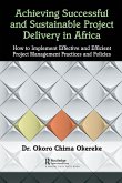 Achieving Successful and Sustainable Project Delivery in Africa (eBook, PDF)
