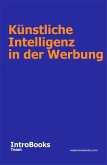Künstliche Intelligenz in der Werbung (eBook, ePUB) Künstliche Intelligenz in der Werbung (eBook, ePUB)
