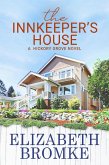 The Innkeeper's House (Hickory Grove, #4) (eBook, ePUB)