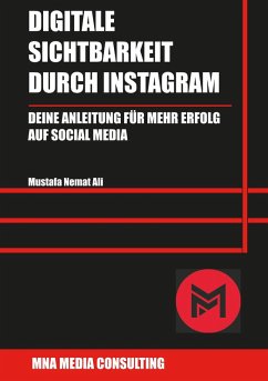 Digitale Sichtbarkeit durch Instagram (eBook, ePUB) - Nemat Ali, Mustafa