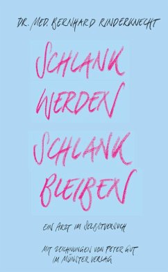 Schlank werden - schlank bleiben (eBook, ePUB) - Rinderknecht, Bernhard