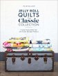 Jelly Roll Quilts: The Classic... - Bild 1
