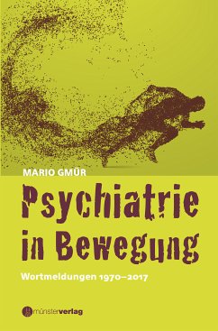 Psychiatrie in Bewegung (eBook, ePUB) - Gmür, Mario