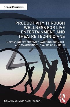 Cover Productivity Through Wellness for Live Entertainment and Theatre Technicians (eBook, ePUB)