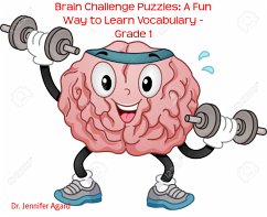 Brain Challenge Puzzles: A Fun Way to Learn Vocabulary - Grade 1 (eBook, ePUB) - Agard, Dr. Jennifer