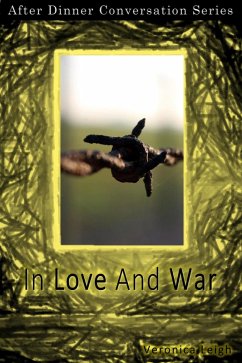 Cover In Love And War (After Dinner Conversation, #24) (eBook, ePUB)