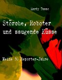 Störche, Roboter und saugende Küsse (eBook, ePUB)