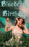 Blueberry Birthday (Ghost Stories Collection) (eBook, ePUB)