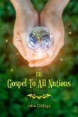 The Gospel To All Nations (eBook, ePUB)