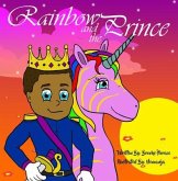Rainbow and the Prince (eBook, ePUB) Rainbow and the Prince (eBook, ePUB)