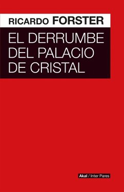 El derrumbe del Palacio de Cristal (eBook, ePUB) - Forster, Ricardo