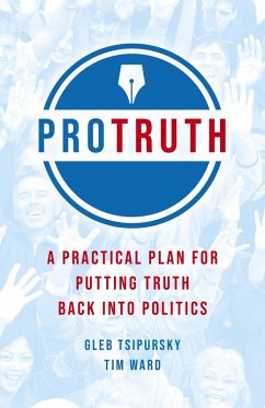 Pro Truth (eBook, ePUB) - Tsipursky, Gleb; Ward, Tim