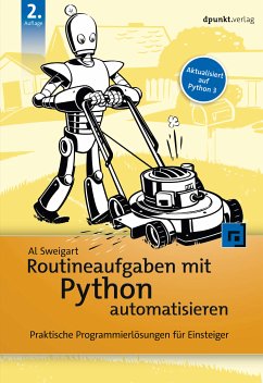 Routineaufgaben mit Python automatisieren (eBook, ePUB) - Sweigart, Al