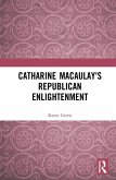 Catharine Macaulay's Republican Enlightenment (eBook, PDF)