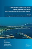 Tunnels and Underground Cities. Engineering and Innovation Meet Archaeology, Architecture and Art (eBook, PDF)