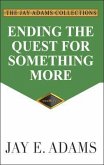 Ending the Quest for Something More (eBook, ePUB)