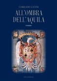 All'ombra dell'aquila (eBook, ePUB)