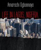 LIFE IN LAGOS, NIGERIA. (eBook, ePUB)