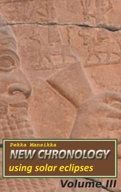 New chronology using solar eclipses, Volume III (eBook, ePUB)