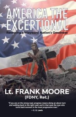 America The Exceptional (eBook, ePUB) - Moore, Frank