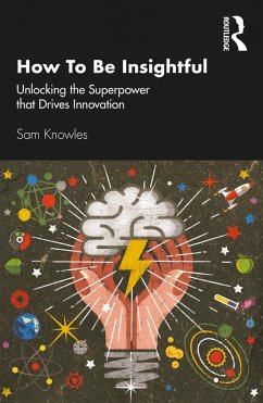 How To Be Insightful (eBook, PDF) - Knowles, Sam