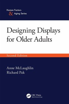 Designing Displays for Older Adults, Second Edition (eBook, PDF) - McLaughlin, Anne; Pak, Richard