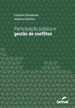 Participação pública e gestão de conflitos (eBook, ePUB) - Scheidecker, Carolina