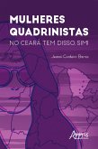 Mulheres Quadrinistas: No Ceará tem Disso, Sim! (eBook, ePUB)