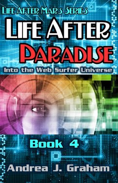 Cover Life After Paradise: Into the Web Surfer Universe (Life After Mars Series, #4) (eBook, ePUB)