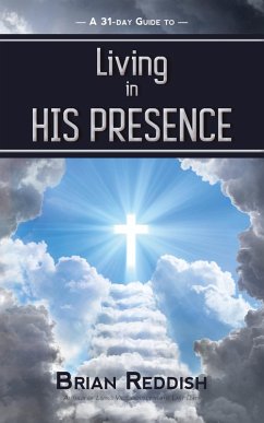 Living In His Presence (eBook, ePUB) - Reddish, Brian