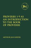 Proverbs 1-9 as an Introduction to the Book of Proverbs (eBook, PDF)