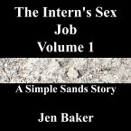 The Intern's Sex Job 1 A Simple Sands Story (eBook, ePUB) The Intern's Sex Job 1 A Simple Sands Story (eBook, ePUB)