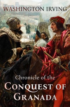 Chronicle of the Conquest of Granada (eBook, ePUB) - Irving, Washington
