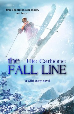 The Fall Line (Wild Snow, #2) (eBook, ePUB) - Carbone, Ute