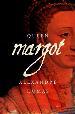 Queen Margot (eBook, ePUB) - Dumas, Alexandre