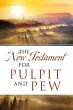 The New Testament For Pulpit and Pew - Bild 1