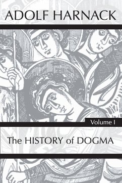 History of Dogma, Volume 1 - Harnack, Adolf