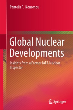 Global Nuclear Developments (eBook, PDF) - Ikonomou, Pantelis F.