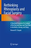 Rethinking Rhinoplasty and Facial Surgery (eBook, PDF)