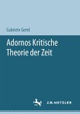 Adornos Kritische Theorie der Zeit (eBook, PDF)